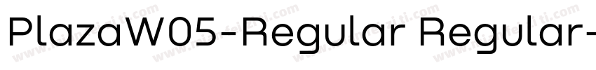 PlazaW05-Regular Regular字体转换